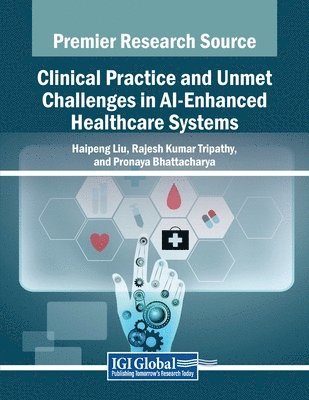 bokomslag Clinical Practice and Unmet Challenges in AI-Enhanced Healthcare Systems