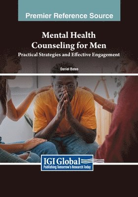 Daniel Bates - Mental Health Counseling for Men: Practical Strategies and Effective Engagement, Häftad