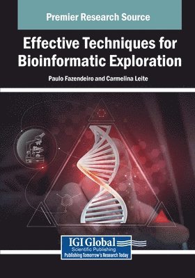 Effective Techniques for Bioinformatic Exploration 1