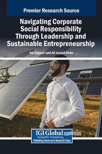 bokomslag Navigating Corporate Social Responsibility Through Leadership and Sustainable Entrepreneurship