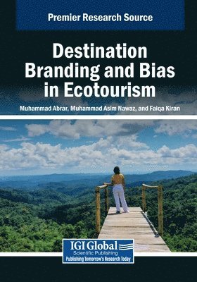 bokomslag Destination Branding and Bias in Ecotourism