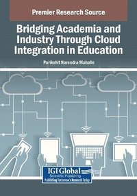 bokomslag Bridging Academia and Industry Through Cloud Integration in Education