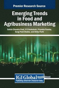 bokomslag Emerging Trends in Food and Agribusiness Marketing