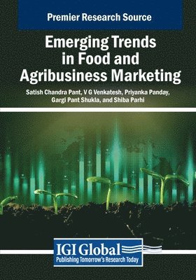 Satish Chandra Pant, V. G. Venkatesh - Emerging Trends in Food and Agribusiness Marketing, Häftad