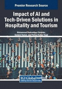 bokomslag Impact of AI and Tech-Driven Solutions in Hospitality and Tourism