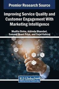 bokomslag Improving Service Quality and Customer Engagement With Marketing Intelligence