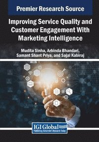 bokomslag Improving Service Quality and Customer Engagement With Marketing Intelligence