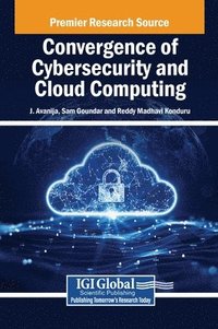 bokomslag Convergence of Cybersecurity and Cloud Computing