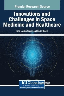 bokomslag Innovations and Challenges in Space Medicine and Healthcare