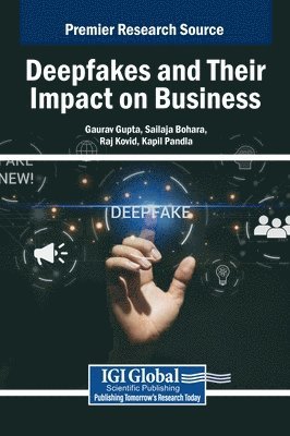 bokomslag Deepfakes and Their Impact on Business