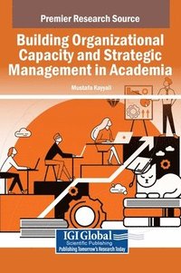 bokomslag Building Organizational Capacity and Strategic Management in Academia