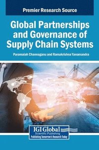 bokomslag Global Partnerships and Governance of Supply Chain Systems