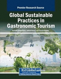 bokomslag Global Sustainable Practices in Gastronomic Tourism