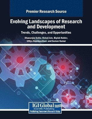 bokomslag Evolving Landscapes of Research and Development: Trends, Challenges, and Opportunities