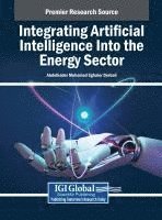 bokomslag Integrating Artificial Intelligence Into the Energy Sector