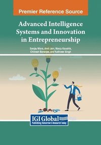 bokomslag Advanced Intelligence Systems and Innovation in Entrepreneurship