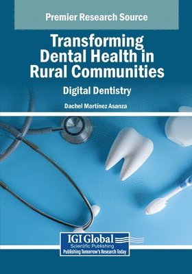 bokomslag Transforming Dental Health in Rural Communities