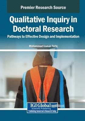 bokomslag Qualitative Inquiry in Doctoral Research: Pathways to Effective Design and Implementation