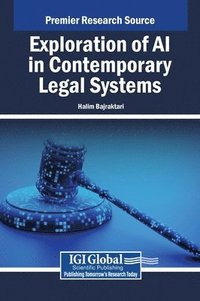 bokomslag Exploration of AI in Contemporary Legal Systems