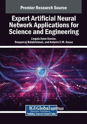 bokomslag Expert Artificial Neural Network Applications for Science and Engineering