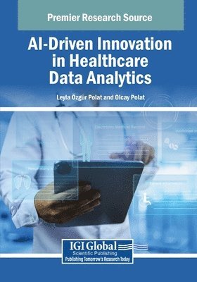 bokomslag AI-Driven Innovation in Healthcare Data Analytics