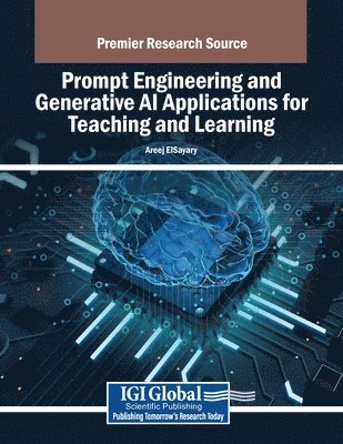 Areej Elsayary - Prompt Engineering and Generative AI Applications for Teaching and Learning, Häftad
