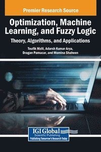 bokomslag Optimization, Machine Learning, and Fuzzy Logic