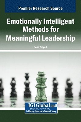 Emotionally Intelligent Methods for Meaningful Leadership