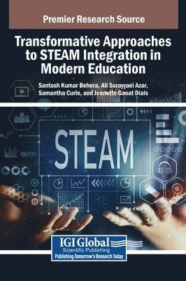 bokomslag Transformative Approaches to STEAM Integration in Modern Education