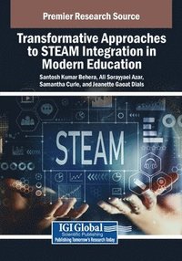 bokomslag Transformative Approaches to STEAM Integration in Modern Education