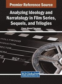 bokomslag Analyzing Ideology and Narratology in Film Series, Sequels, and Trilogies