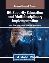 bokomslag 6G Security Education and Multidisciplinary Implementation