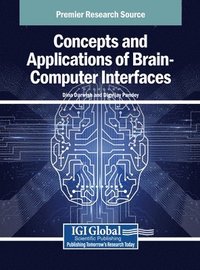 bokomslag Concepts and Applications of Brain-Computer Interfaces