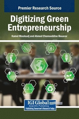 Kamel Mouloudj, Ahmed Chemseddine Bouarar - Digitizing Green Entrepreneurship, Inbunden
