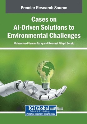 bokomslag Cases on AI-Driven Solutions to Environmental Challenges