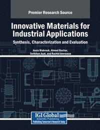 bokomslag Innovative Materials for Industrial Applications: Synthesis, Characterization and Evaluation