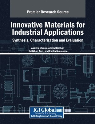 bokomslag Innovative Materials for Industrial Applications: Synthesis, Characterization and Evaluation