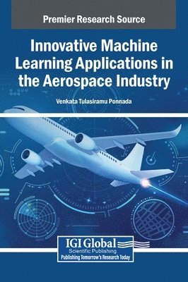 bokomslag Innovative Machine Learning Applications in the Aerospace Industry