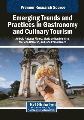 bokomslag Emerging Trends and Practices in Gastronomy and Culinary Tourism