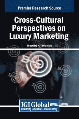 Theodore K Tarnanidis - Cross-Cultural Perspectives on Luxury Marketing, Inbunden