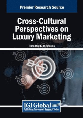 Theodore K. Tarnanidis - Cross-Cultural Perspectives on Luxury Marketing, Häftad