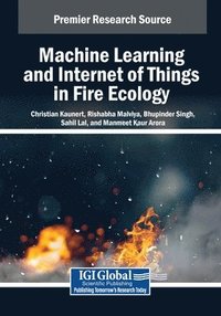 bokomslag Machine Learning and Internet of Things in Fire Ecology