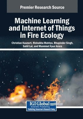 Machine Learning and Internet of Things in Fire Ecology 1