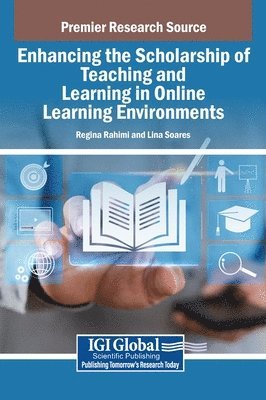 Enhancing the Scholarship of Teaching and Learning in Online Learning Environments 1