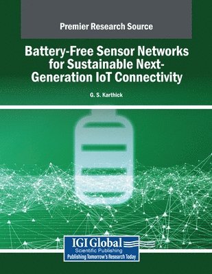 bokomslag Battery-Free Sensor Networks for Sustainable Next-Generation IoT Connectivity