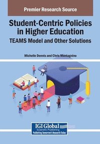 bokomslag Student-Centric Policies in Higher Education: TEAMS Model and Other Solutions