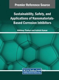 bokomslag Sustainability, Safety, and Applications of Nanomaterials-Based Corrosion Inhibitors