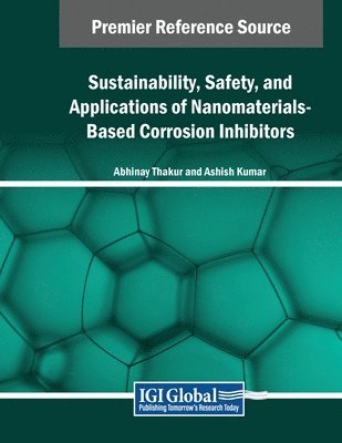 bokomslag Sustainability, Safety, and Applications of Nanomaterials-Based Corrosion Inhibitors