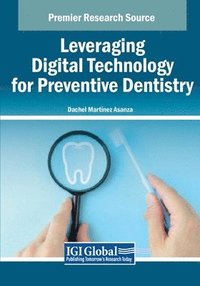 bokomslag Leveraging Digital Technology for Preventive Dentistry