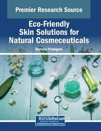 bokomslag Eco-Friendly Skin Solutions for Natural Cosmeceuticals